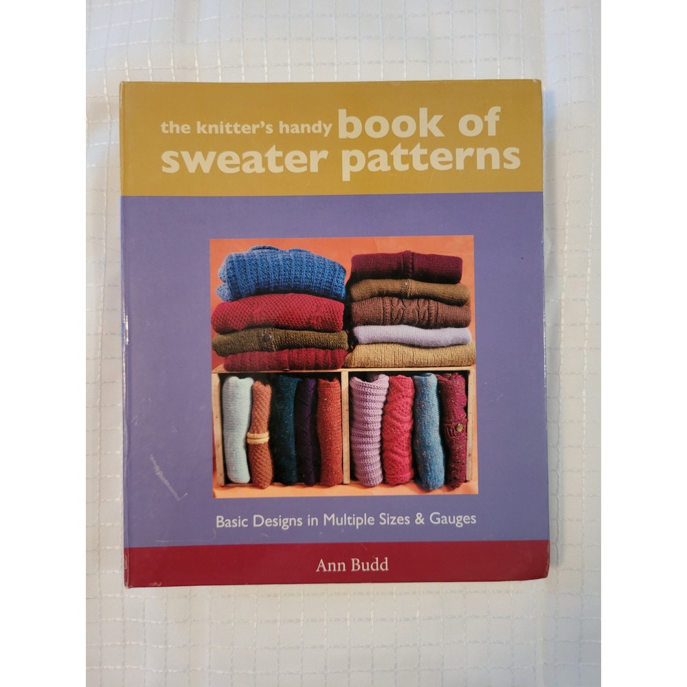 The Knitter's Handy Book of Sweater Patterns Ann Budd Interweave Press Hardcover